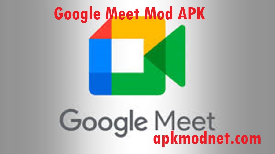 Google Meet Mod APK